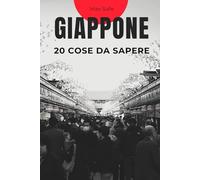Giappone: 20 Cose da Sapere: Curiosità che non conosci!