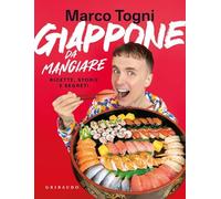 Giappone da mangiare. Ricette, storie e segreti (Sapori e fantasia)