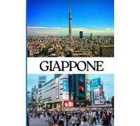 GIAPPONE Guida di viaggio 2026: Le migliori sistemazioni, delizie culinarie, trasporti efficienti, approfondimenti culturali e attrazioni imperdibili da Tokyo a Kyoto