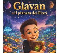 Giavan e il Pianeta dei Fiori