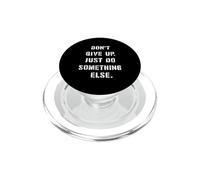 Gib Nicht Auf Mach Einfach Etwas Anderes Funny Saying Humour [German Language] PopSockets PopGrip for MagSafe