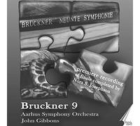 Gibbons/Aarhus Symphony Or. - Anton Bruckner: Symphony No. 9
