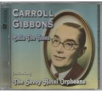 Gibbons, Carroll - Carroll Gibbons Calls the Tunes