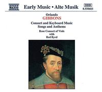 Gibbons: Consort and Keyboard Music, Songs and Anthems