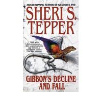 [Gibbon's Decline and Fall] (By: Sheri S. Tepper) [published: May, 2000]
