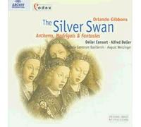 Gibbons / Morley: The Silver Swan - Anthems, Madrigals & Fantasies (1997-02-28)