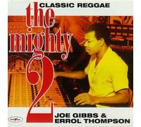 Gibbs, Joe - The Mighty 2: CLASSIC REGGAE;Joe Gibbs & Errol Thompson