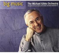 Gibbs Michael - Big Music