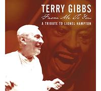 Gibbs, Terry - From Me to You - A Tribute To Lionel Hampton