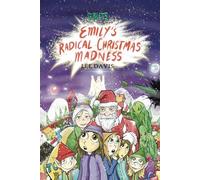 Giblets: Emily's Radical Christmas Madness: 8