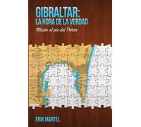 Gibraltar: La hora de la verdad: Misión al pie del Peñon