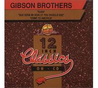 Gibson Brothers - Cuba-Que Sera Mi Vida (If You
