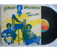 Gibson Brothers - GIBSON BROTHERS Ooh! What a Life 12"