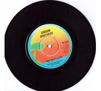 Gibson Brothers - Ooh! What A Life / Que Sera Mi Vida (If You Should Go) [7" Vinyl]