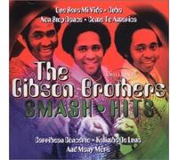 Gibson Brothers - Smash Hits