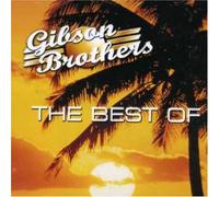 Gibson Brothers - The Best Of