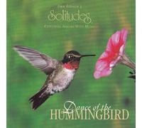 Gibson, Dan - Dance of the Hummingbird