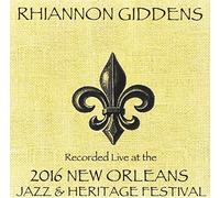 Giddens, Rhiannon - Live at Jazzfest 2016
