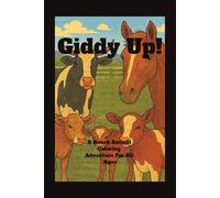 Giddy Up!: A Ranch Animal Coloring Adventure for All Ages