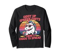 Giddy Up Sparkie Farts There's Chaos to Spread Unicorn Long Sleeve T-Shirt