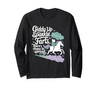 Giddy Up Sparkle Farts Tshirt Girl There's Chaos to Spread Long Sleeve T-Shirt