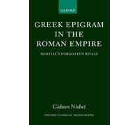 Gideon Nisbet Greek Epigram in the Roman Empire (Hardback)
