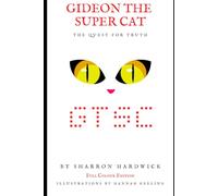 Gideon The Super Cat: The Quest For Truth