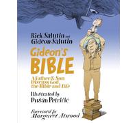 Gideon's Bible: A Father & Son Discuss God, the Bible and Life