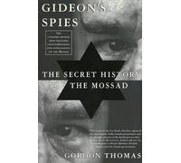 Gideon's Spies: The Secret History of the Mossad