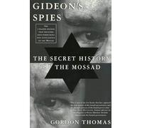 Gideon's Spies: The Secret History of the Mossad