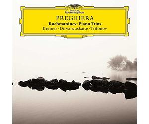Gidon Kremer Giedre Dirvanauskaite Daniil Trifonov - Preghiera - Rachmaninov Piano Trios