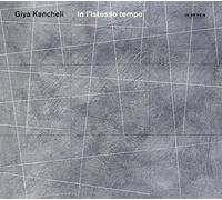 Gidon Kremer - Kancheli: In L'istesso Tempo