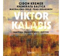 Gidon Kremer Kremerata Baltica - Kalabis: Duettina, Chamber Music & Diptych