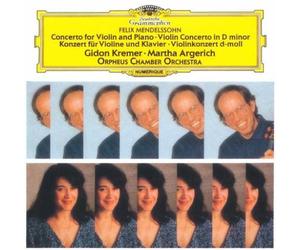 Gidon Kremer, Martha Argerich - Mendelssohn: Concerto for Violi