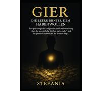 Gier - Die Leere hinter dem Habenwollen