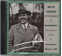 Gieseking, Walter - Gieseking In Performance 1940: Piano Concertos 2 And 3