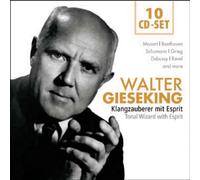Gieseking Walter - Tonal Wizard With Esprit
