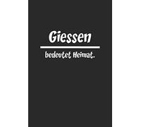 Giessen: Zeige aus welcher Stadt du kommst | Notizen für deine Geschichten | Notizblock A5 120 Seiten | Weiße Seiten mit Rahmen