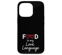 Gift 4 Foodie Food is My Love Language Food Lover Chef Cook Case for iPhone 13 Pro