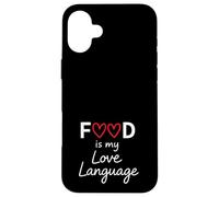 Gift 4 Foodie Food is My Love Language Food Lover Chef Cook Case for iPhone 16 Plus