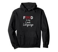 Gift 4 Foodie Food is My Love Language Food Lover Chef Cook Pullover Hoodie