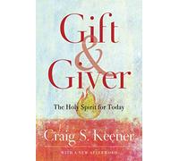 Gift and Giver: The Holy Spirit for Today