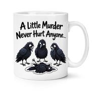 Gift Base A Little Murder Never Hurt Anyone 10oz Mug Cup