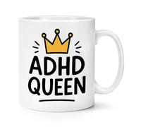 Gift Base ADHD Queen 10oz Mug Cup