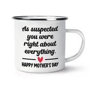Gift Base As Suspected You were Right About Everything Happy Mother's Day Enamel Mug Cup