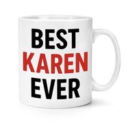Gift Base Best Karen Ever 10oz Mug Cup