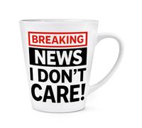 Gift Base Breaking News I Don't Care 12oz Latte Mug Cup