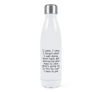 Gift Base I Came I Saw I Forgot What I was Doing Went Back Got Distracted Double Wall Water Bottle