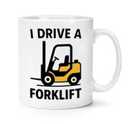 Gift Base I Drive A Forklift 10oz Mug Cup