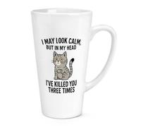 Gift Base I May Look Calm But in My Head I've Killed You Three Times Cat 17oz Large Latte Mug Cup